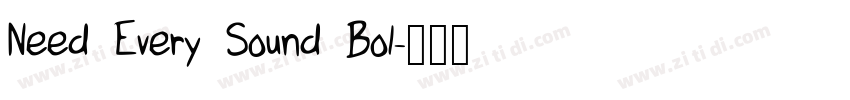 Need Every Sound Bol字体转换